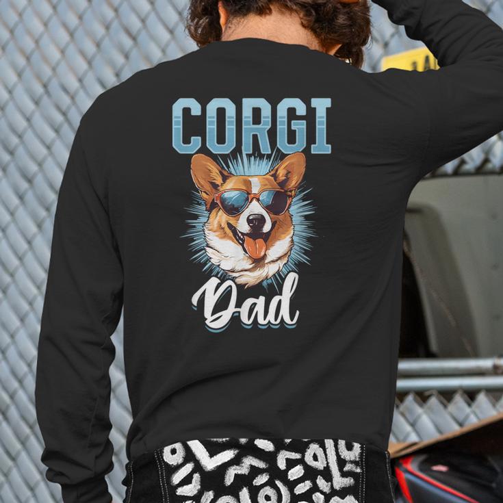 Pembroke Welsh Corgi Corgi Dad Long Sleeve T-Shirt Back Print Pembroke Welsh Corgi Corgi Dad Long Sleeve T-Shirt Back Print