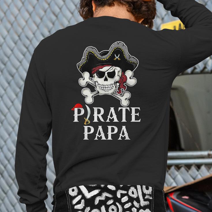 Pirate Papa Costume Jolly Roger Crossbones Pirate Dad Long Sleeve T-Shirt Back Print
