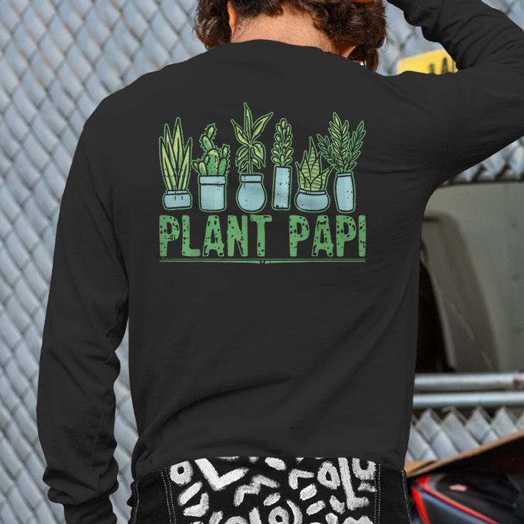 Plant Papi Daddy Father Gardener Gardening Father’s Day Long Sleeve T-Shirt Back Print Plant Papi Daddy Father Gardener Gardening Father’s Day Long Sleeve T-Shirt Back Print