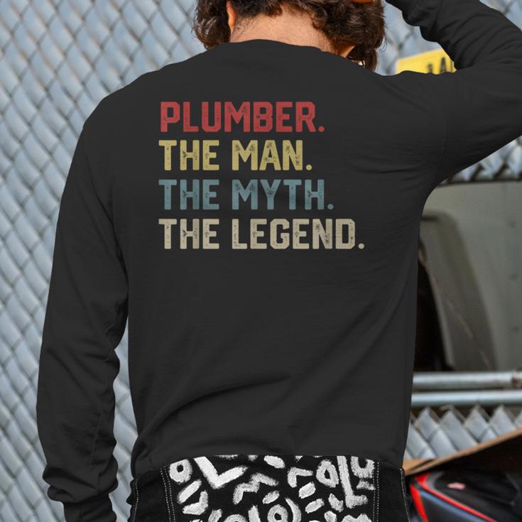 Plumber The Man The Myth The Legend Dad Hero Long Sleeve T-Shirt Back Print Plumber The Man The Myth The Legend Dad Hero Long Sleeve T-Shirt Back Print