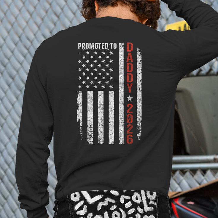 Promoted To Daddy 2026 Long Sleeve T-Shirt Back Print Promoted To Daddy 2026 Long Sleeve T-Shirt Back Print