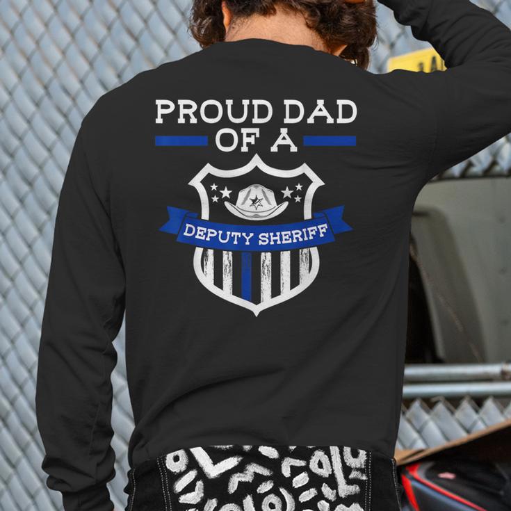 Proud Dad Of a Deputy Sheriff Deputy Sheriff Long Sleeve T-Shirt Back Print Proud Dad Of a Deputy Sheriff Deputy Sheriff Long Sleeve T-Shirt Back Print