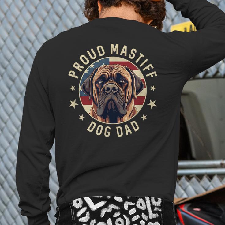 Proud Mastiff Dad American Flag Patriotic Mastiff Dad Long Sleeve T-Shirt Back Print Proud Mastiff Dad American Flag Patriotic Mastiff Dad Long Sleeve T-Shirt Back Print