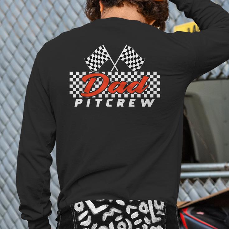 Race Car Birthday Party Racing Family Dad Pit Crew Long Sleeve T-Shirt Back Print Race Car Birthday Party Racing Family Dad Pit Crew Long Sleeve T-Shirt Back Print
