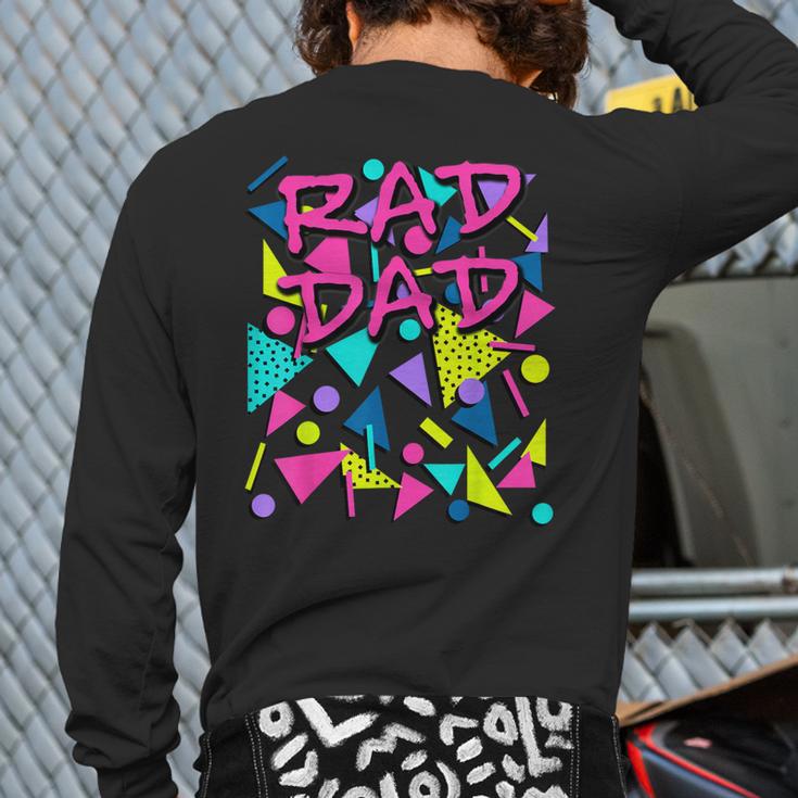 Rad Dad 80s Throwback Long Sleeve T-Shirt Back Print