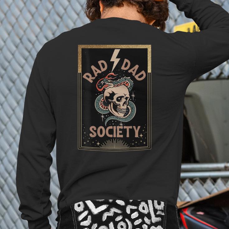 Rad Dad Society Cool Dad Club Dad Life Tee Fathers Day Long Sleeve T-Shirt Back Print