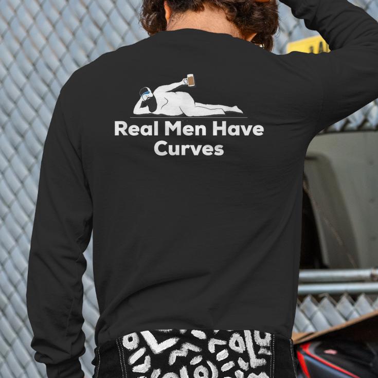 Real Men Have Curves Dad Body Long Sleeve T-Shirt Back Print