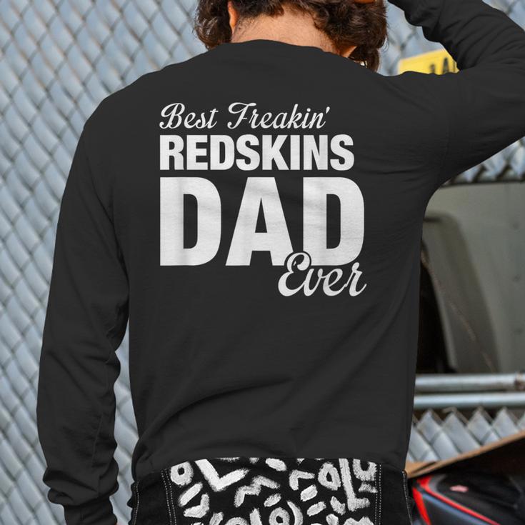 Redskins Goshen Best Freakin' Dad Ever HS Long Sleeve T-Shirt Back Print Redskins Goshen Best Freakin' Dad Ever HS Long Sleeve T-Shirt Back Print