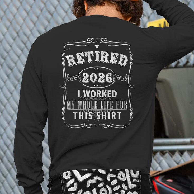 Retired 2026 Decoration Men Women Dad Grandpa Retirement Long Sleeve T-Shirt Back Print