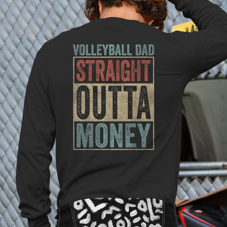 Retro Volleyball Dad Straight Outta Money Long Sleeve T-Shirt Back Print Retro Volleyball Dad Straight Outta Money Long Sleeve T-Shirt Back Print