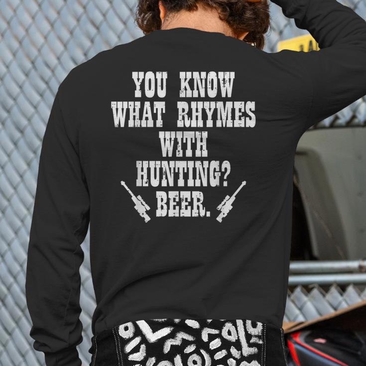 What Rhymes With Hunting Deer Hunter Dad Grandpa Men Long Sleeve T-Shirt Back Print