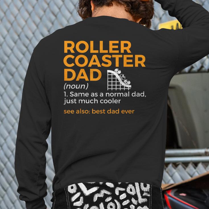 Roller Coaster Dad Definition Best Dad Ever Long Sleeve T-Shirt Back Print