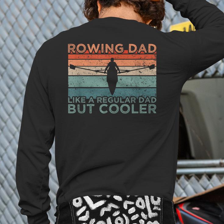 Round Rowing Dad Rudder Long Sleeve T-Shirt Back Print