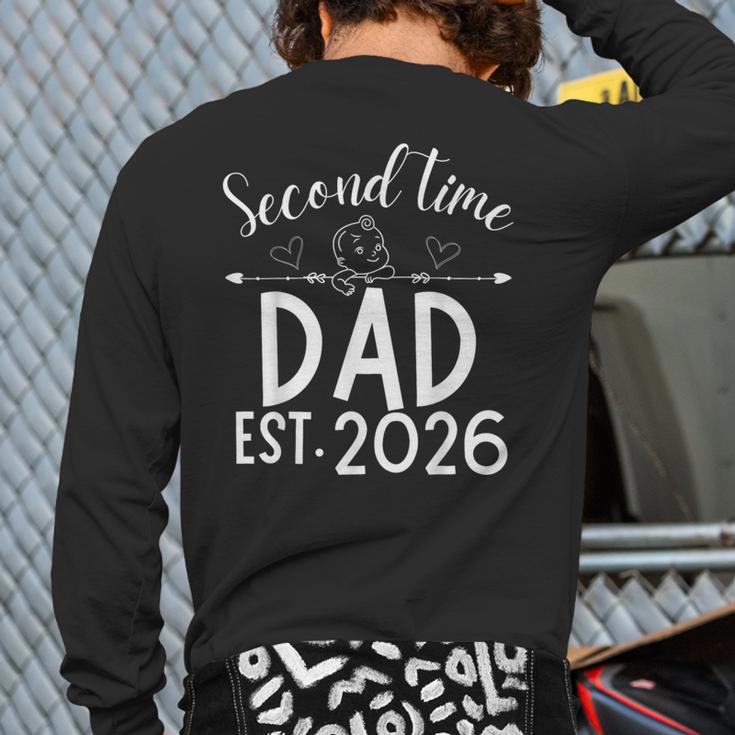 Second Time Dad Est 2026 Pregnancy Announcement Baby Daddy Long Sleeve T-Shirt Back Print