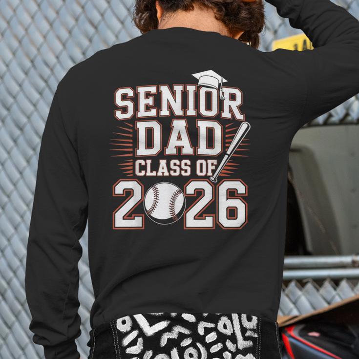 Senior Dad Class Of 2026 Graduate Baseball 2026 Graduation Long Sleeve T-Shirt Back Print