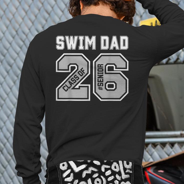 Senior Swim Dad 2026 Swimmer Swim Dad Senior Class Of 26 Long Sleeve T-Shirt Back Print