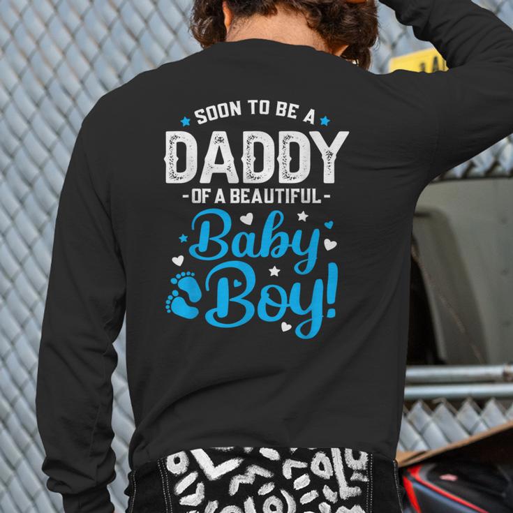 Soon To Be A Daddy Of A Baby Boy New Dad Expecting Father Long Sleeve T-Shirt Back Print