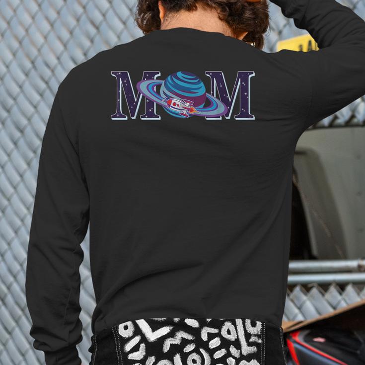 Space Mom Family Matching Dad Space Birthday Theme Party Long Sleeve T-Shirt Back Print