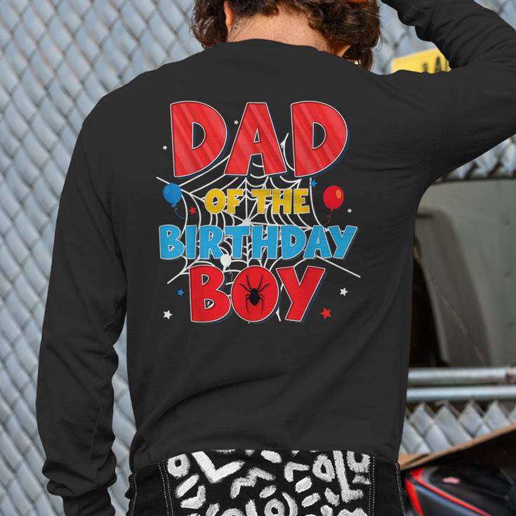 Spider Web Family Matching Dad Of The Birthday Boy Long Sleeve T-Shirt Back Print
