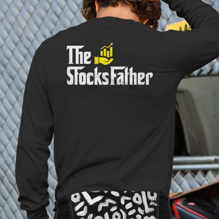 The Stocks Father Trader Dad Long Sleeve T-Shirt Back Print The Stocks Father Trader Dad Long Sleeve T-Shirt Back Print