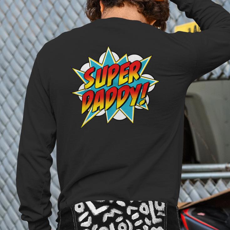Super Daddy Comic Book Superhero Father's Day Long Sleeve T-Shirt Back Print