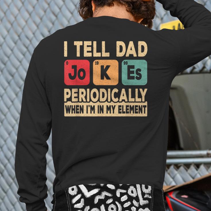 I Tell Dad Jokes Periodically Retro Papa Fathers Day Men Long Sleeve T-Shirt Back Print