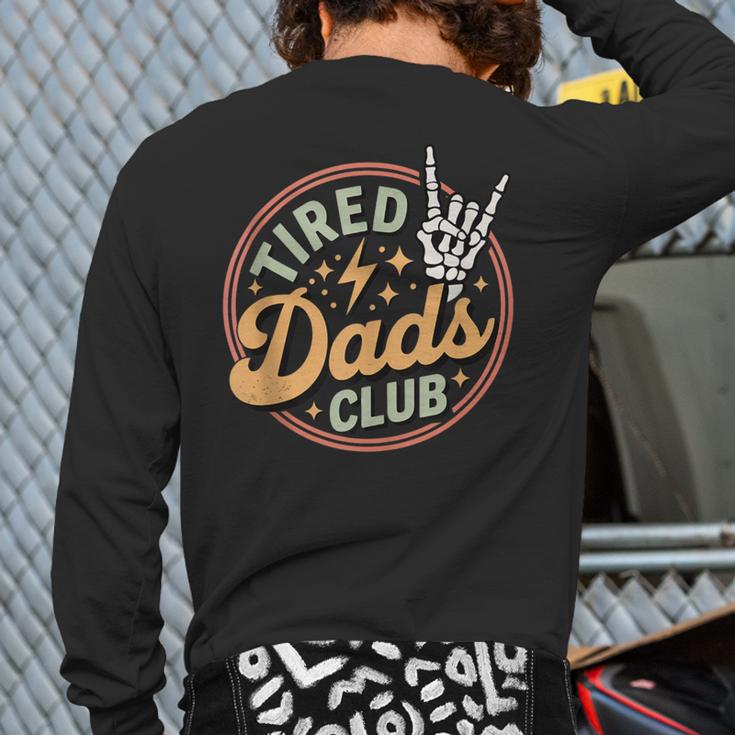 Tired Dads Club Long Sleeve T-Shirt Back Print