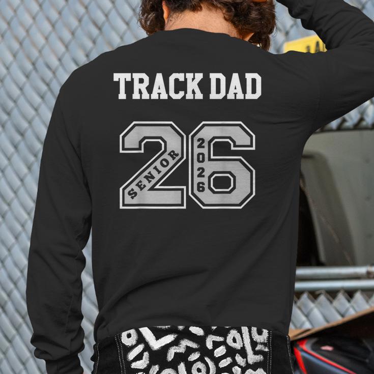 TRACK DAD 2026 SENIOR TRACK DAD SENIOR CLASS 26 Long Sleeve T-Shirt Back Print