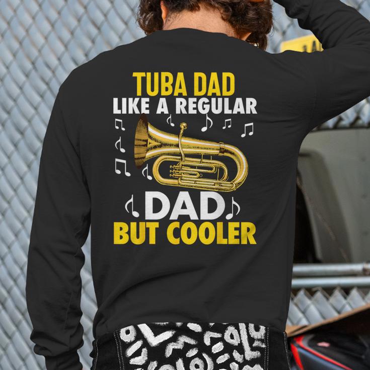 Tuba Player Men Dad Grandpa Marching Band Brass Tubist Long Sleeve T-Shirt Back Print Tuba Player Men Dad Grandpa Marching Band Brass Tubist Long Sleeve T-Shirt Back Print