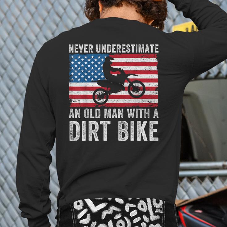 Never Underestimate An Old Man With A Dirt Bike Grandpa Dad Long Sleeve T-Shirt Back Print