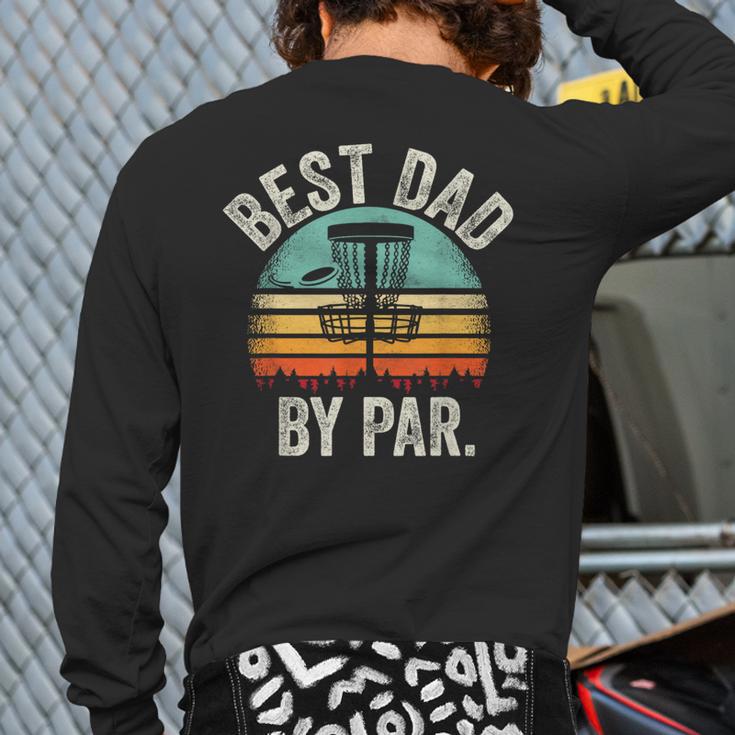 Vintage Disc Golf Dad Best Dad By Par Disk Golf Long Sleeve T-Shirt Back Print
