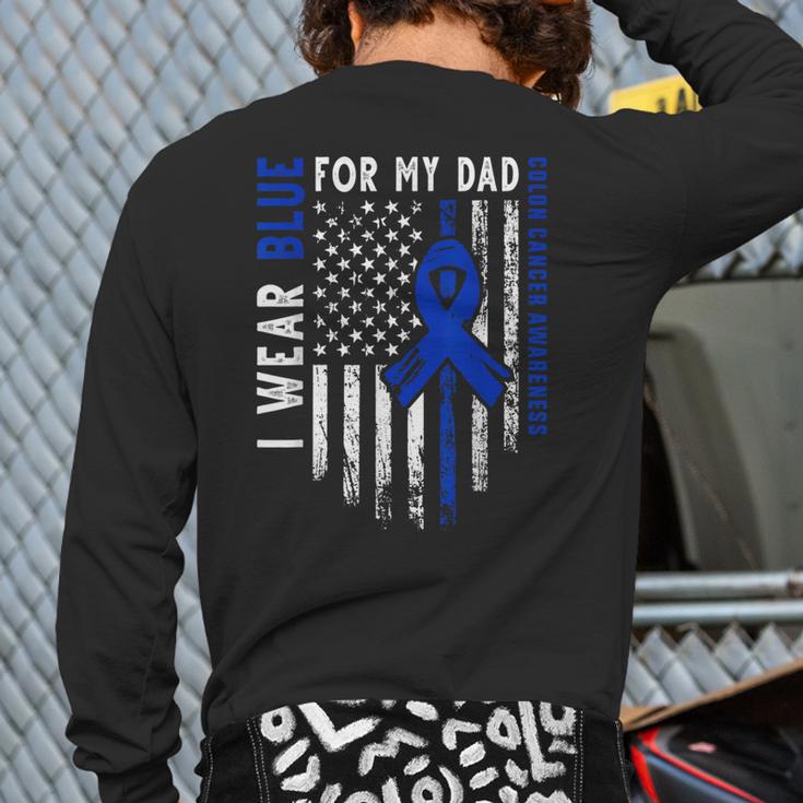 I Wear Blue For My Dad Colon Cancer Awareness Blue USA Flag Long Sleeve T-Shirt Back Print