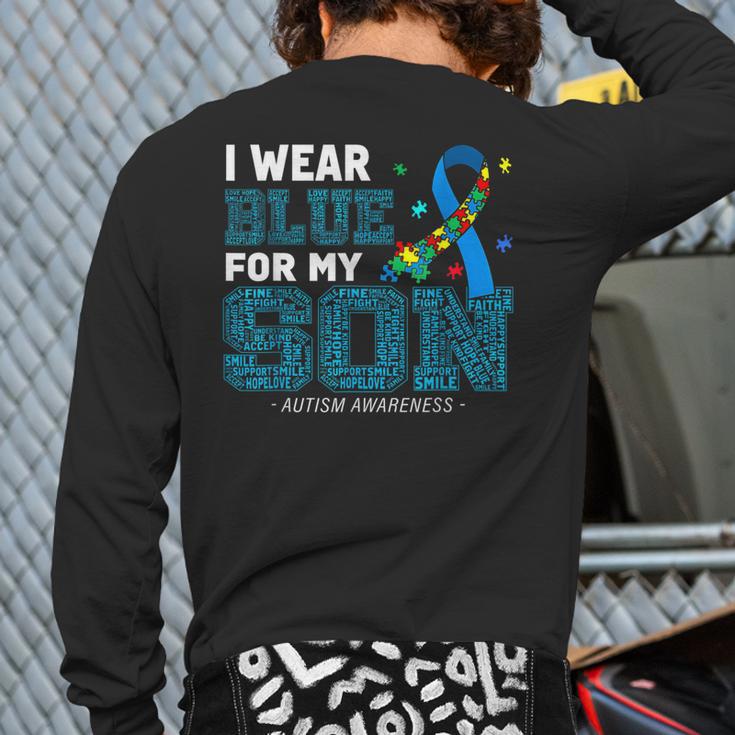 I Wear Blue For My Son Autism Awareness Mom Dad Parents Long Sleeve T-Shirt Back Print