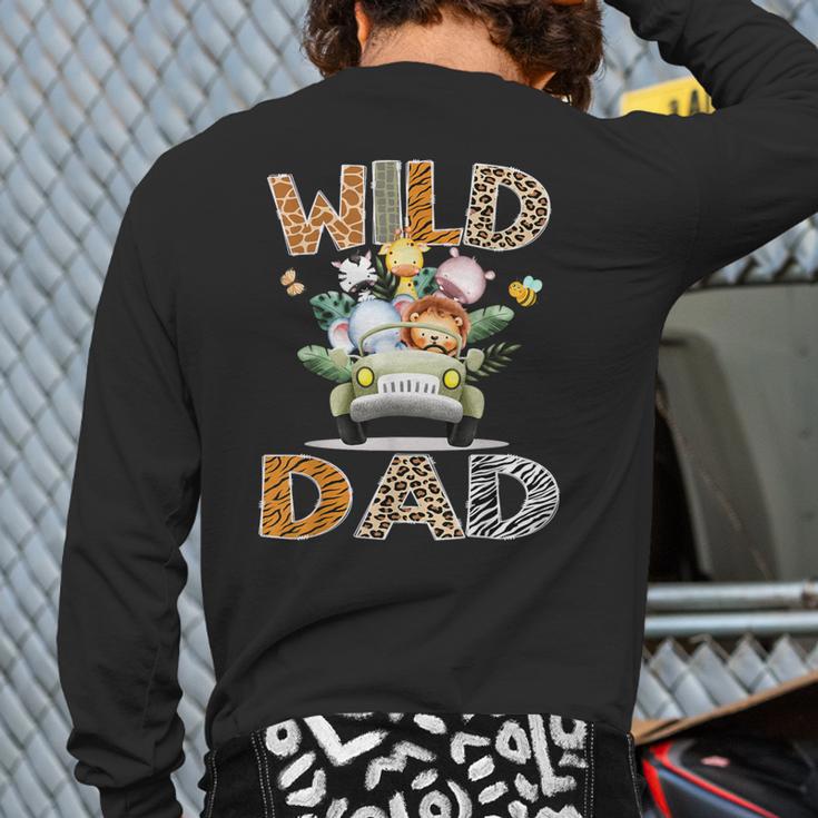 Wild Dad 1St Birthday Safari Jungle Animal Truck Long Sleeve T-Shirt Back Print