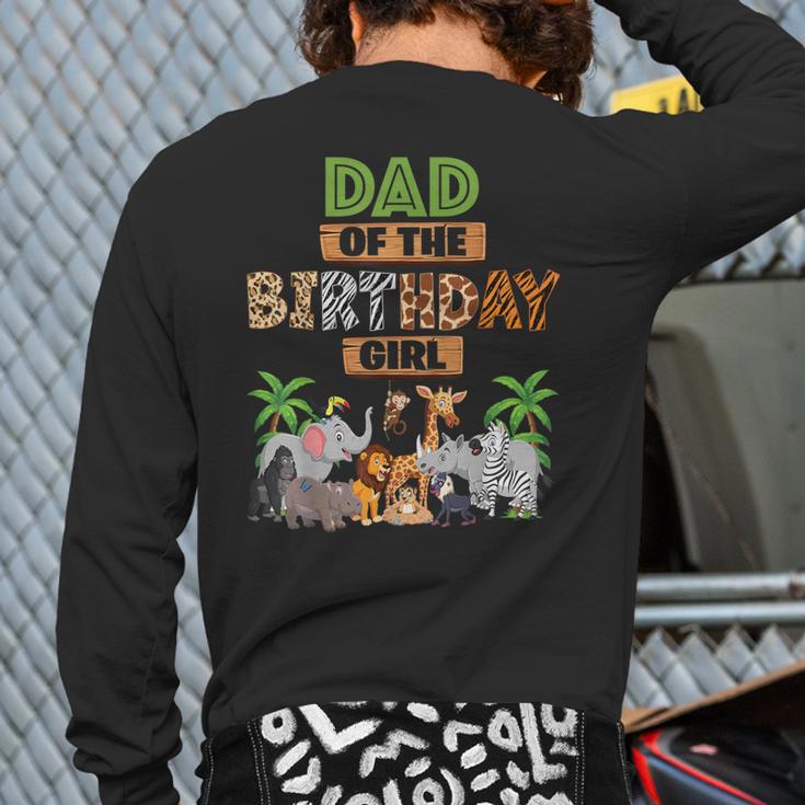 Wild Dad Of The Birthday Girl Zoo Safari Jungle Animal Long Sleeve T-Shirt Back Print