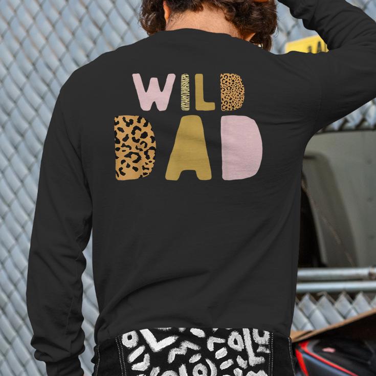 Wild Wild Dad Two Wild Birthday Outfit Zoo Birthday Animal Long Sleeve T-Shirt Back Print