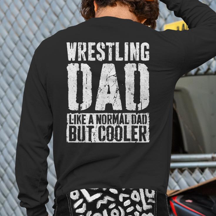 Wrestling Dad Shirt Men Fathers Day Wrestling Dad Long Sleeve T-Shirt Back Print