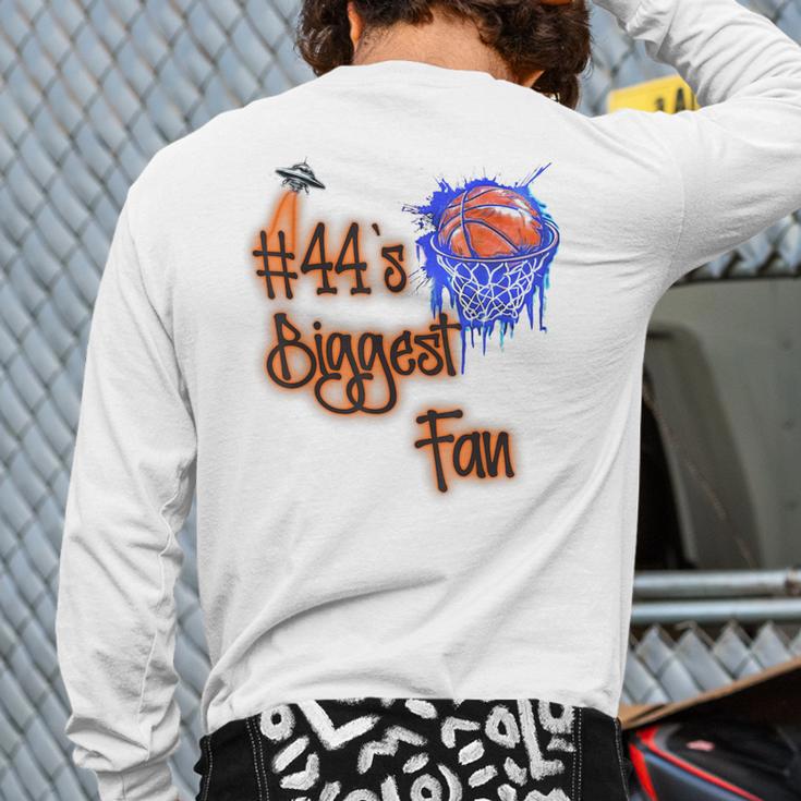 44 Biggest Fan Of Basketball Player Number 44 Dad Mom Long Sleeve T-Shirt Back Print 44 Biggest Fan Of Basketball Player Number 44 Dad Mom Long Sleeve T-Shirt Back Print