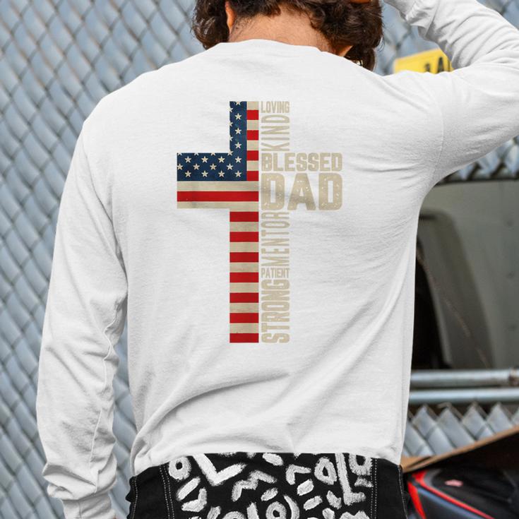 Blessed Dad Christian From Daughter Son Jesus Patriotic Long Sleeve T-Shirt Back Print