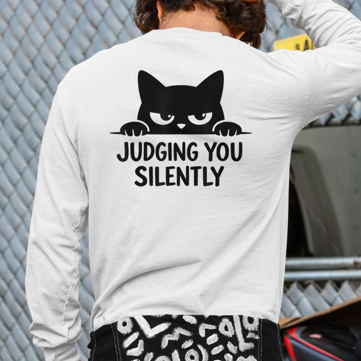 Cat For Cat Lover Mom Dad Cat Judging You Silently Long Sleeve T-Shirt Back Print