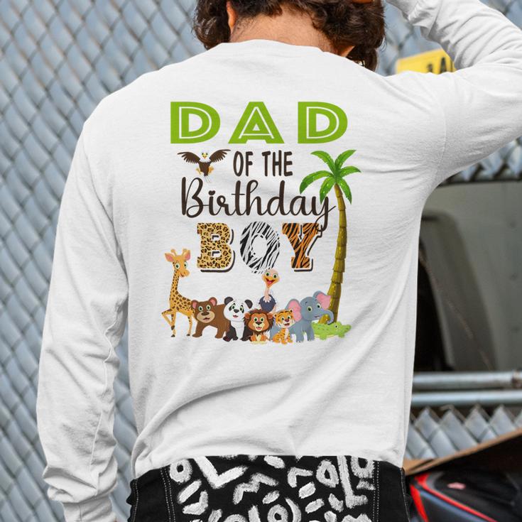 Dad Of The Birthday Boy Wild Zoo Theme Safari Party Long Sleeve T-Shirt Back Print