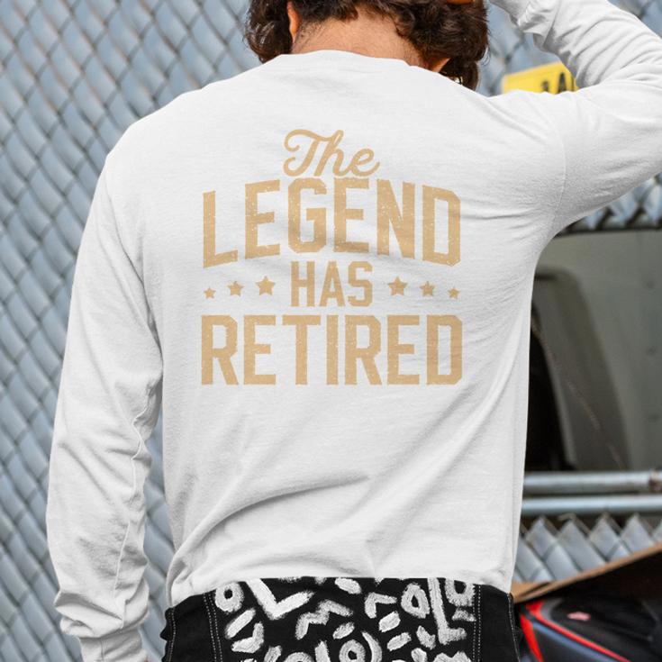 Dad Grandpa Retirement The Legend Has Retired 2026 Men Long Sleeve T-Shirt Back Print