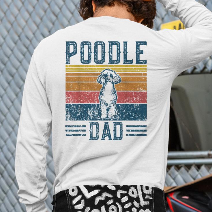 Dog Dad Vintage Poodle Dad Long Sleeve T-Shirt Back Print