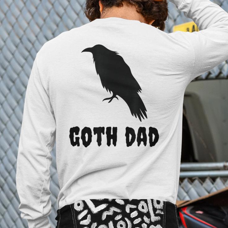 Goth Dad Gothic Bird Crow Emo Father's Day Long Sleeve T-Shirt Back Print