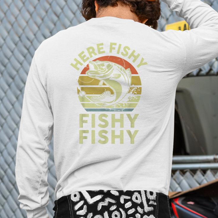 Here-Fishy Fishing Boy Large Mouth Bass Dad Long Sleeve T-Shirt Back Print