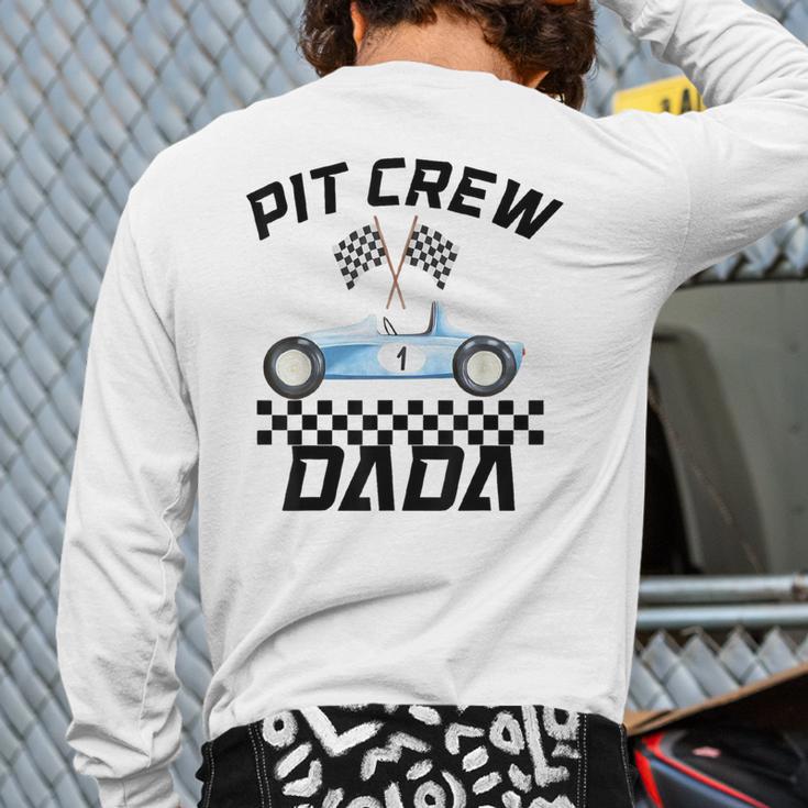 Race Car Racing Family Dada Pit Crew Birthday Party Long Sleeve T-Shirt Back Print