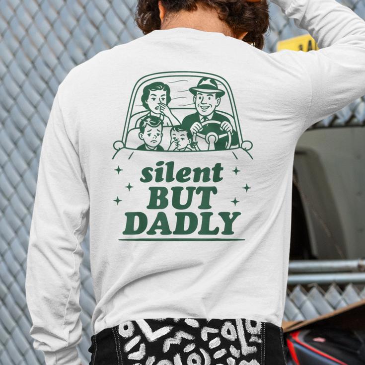 Silent But Dadly Father's Day Fart Dad Farting Vintage Long Sleeve T-Shirt Back Print Silent But Dadly Father's Day Fart Dad Farting Vintage Long Sleeve T-Shirt Back Print