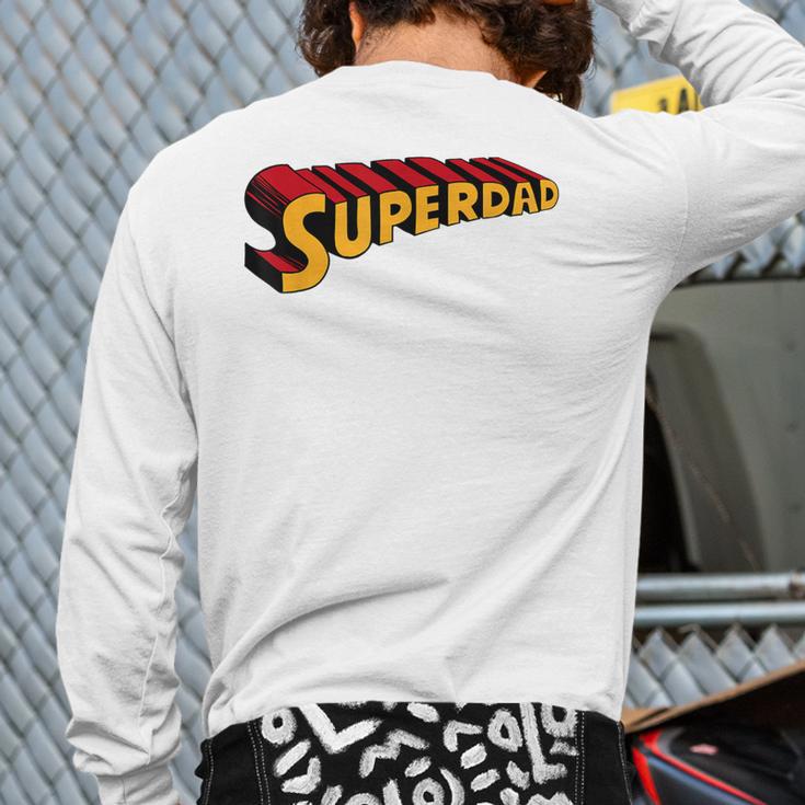 Super Dad Superdad Superhero Dad Long Sleeve T-Shirt Back Print