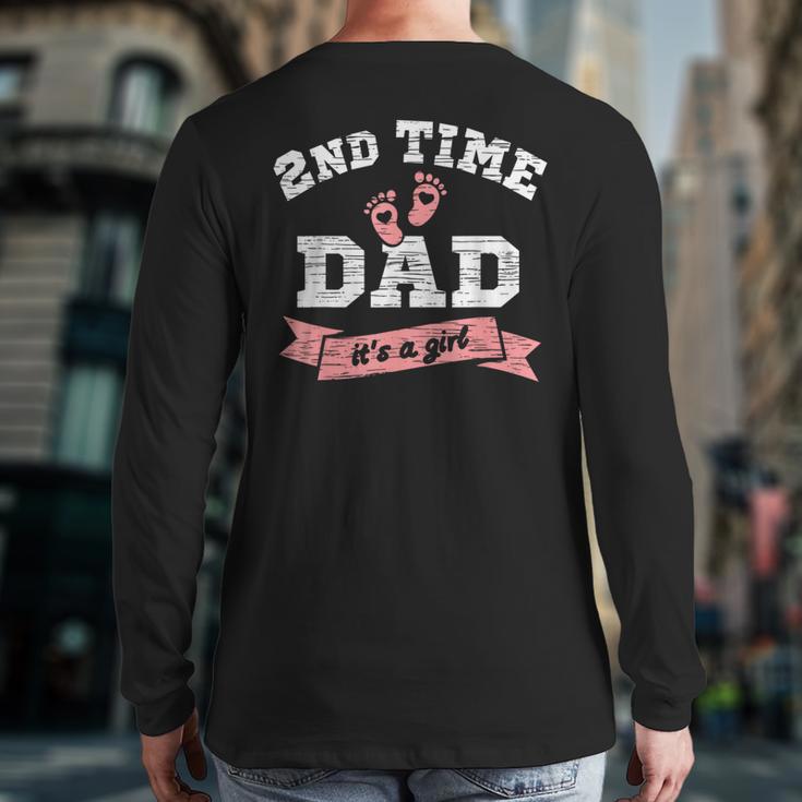2nd Second Time Dad It's a Girl Gender Reveal Dad Of 2 Kids Long Sleeve T-Shirt Back Print