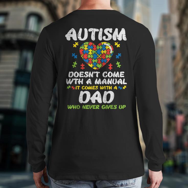 Autism Doesnt Come With Manual Dad Puzzle Awareness Men Long Sleeve T-Shirt Back Print